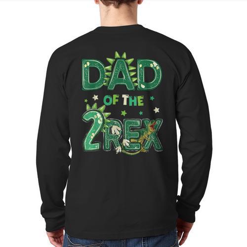 Dad Of The Two Rex Birthday Dinosaur Family Matching Long Sleeve T-Shirt Back Print - Father's Day Fun