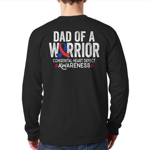 Dad Of a Warrior CHD Congenital Heart Defect Awareness CHD Long Sleeve T-Shirt Back Print - Father's Day Fun