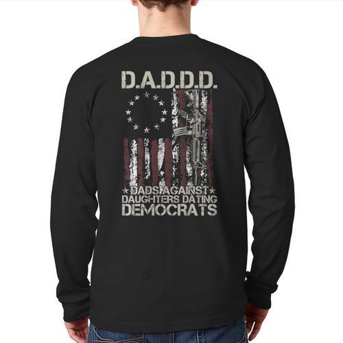 Daddd Gun Dads Against Daughters Dating Democrats On Back Long Sleeve T-Shirt Back Print - Father's Day Fun