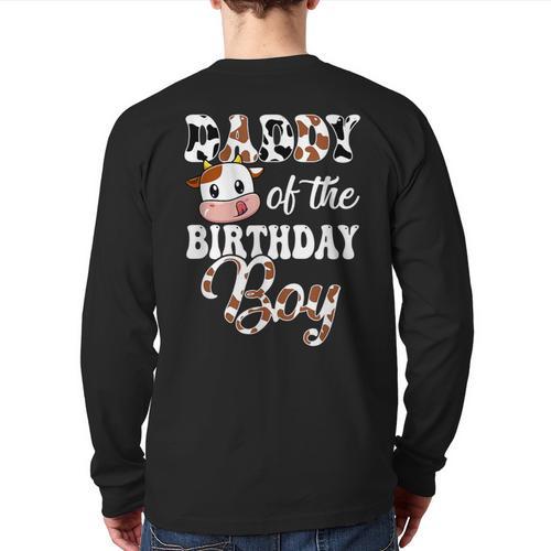 Daddy Of The Birthday Boy Cow Farm 1St Birthday Boy Long Sleeve T-Shirt Back Print - Father's Day Fun