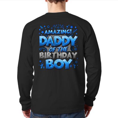 Daddy Of The Birthday Boy Matching Family Father Long Sleeve T-Shirt Back Print - Father's Day Fun