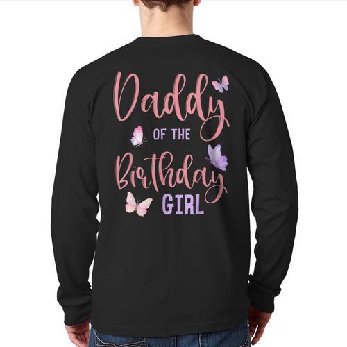 Daddy Of The Birthday Girl Butterfly Party Matching Family Long Sleeve T-Shirt Back Print - Father's Day Fun