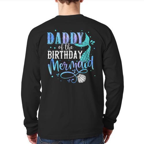 Daddy Of The Birthday Mermaid Family Matching Dad Papa Long Sleeve T-Shirt Back Print - Father's Day Fun