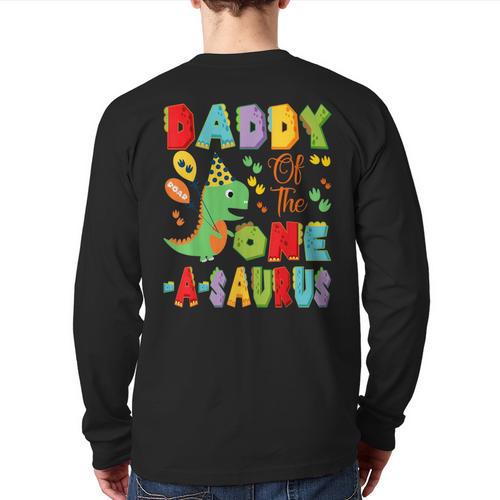 Daddy Of The One-A-Saurus 1St Birthday Boy Dinosaur Long Sleeve T-Shirt Back Print - Father's Day Fun
