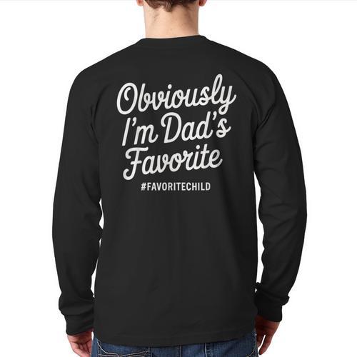 Dads Favorite Son Daughter I'm Dad's Favorite Long Sleeve T-Shirt Back Print - Father's Day Fun