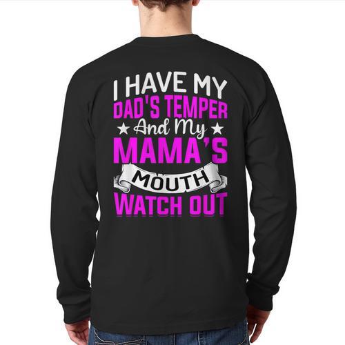 I Have My Dad's Temper & My Mama's Mouth Daughter Kids Long Sleeve T-Shirt Back Print - Father's Day Fun
