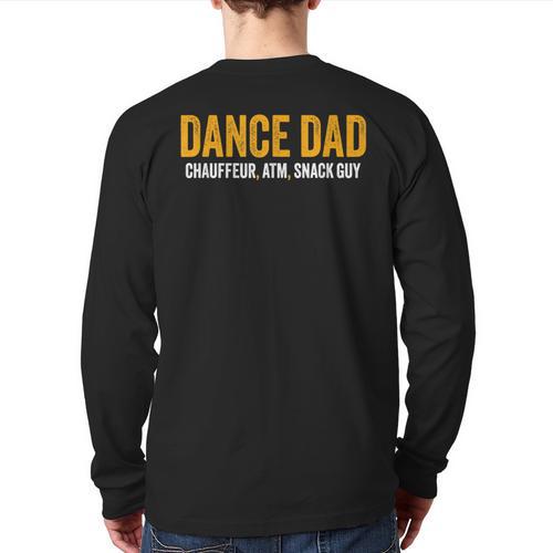 Dance Dad Shirt Men For Fathers Day From Daughter Dance Dad Long Sleeve T-Shirt Back Print - Father's Day Fun