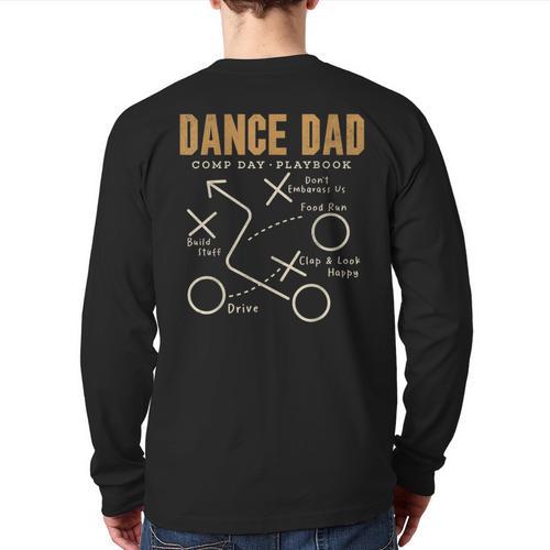 Dance Dad Shirt Proud Dancer Dancing Father Men Tee Long Sleeve T-Shirt Back Print - Father's Day Fun