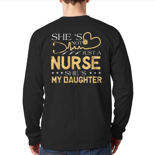 My Daughter Is A Nurse Proud Nurse's Mom Dad RN LPN Family Long Sleeve T-Shirt Back Print - Father's Day Fun