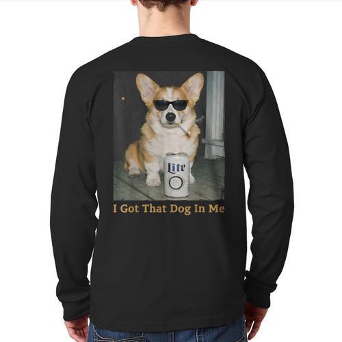I Got That Dog In Me Corgi Dog Meme For Corgi Mom Dad Long Sleeve T-Shirt Back Print - Father's Day Fun