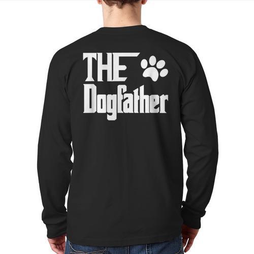 The Dogfather Dog Father Dad Long Sleeve T-Shirt Back Print - Father's Day Fun