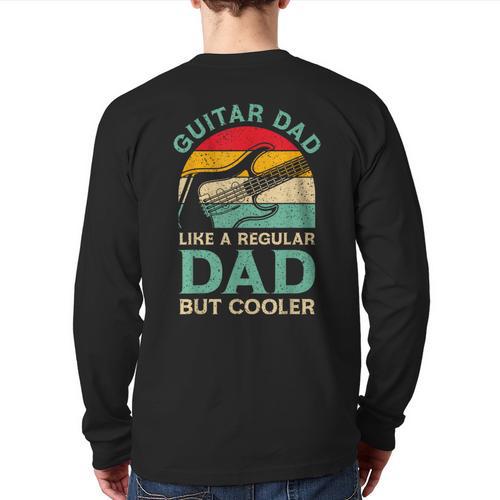 Fathers Day Guitar Dad For Guitarist Music Lover Dad Long Sleeve T-Shirt Back Print - Father's Day Fun