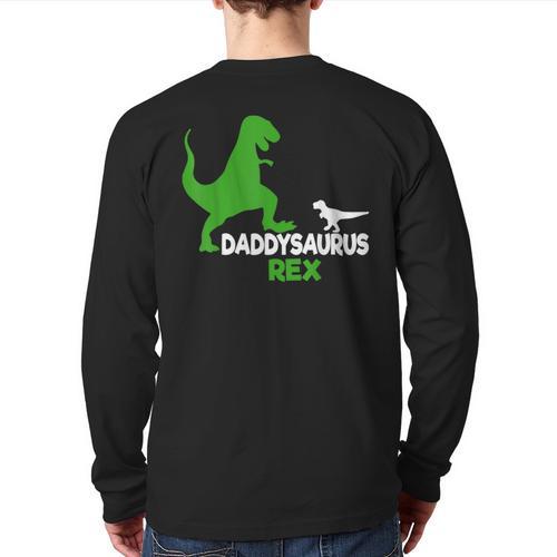 Father's Day Idea Daddysaurus Rex T-Shirt Long Sleeve T-Shirt Back Print - Father's Day Fun
