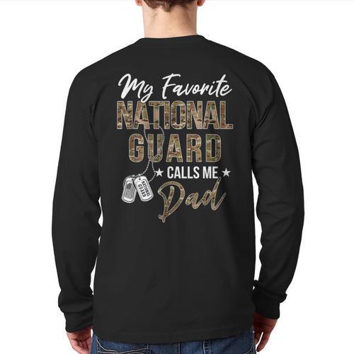 My Favorite National Guard Calls Me Dad Military Family Long Sleeve T-Shirt Back Print - Father's Day Fun