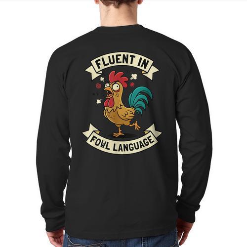 Fluent In Fowl Language Chicken Rooster Mom Dad Farm Long Sleeve T-Shirt Back Print - Father's Day Fun