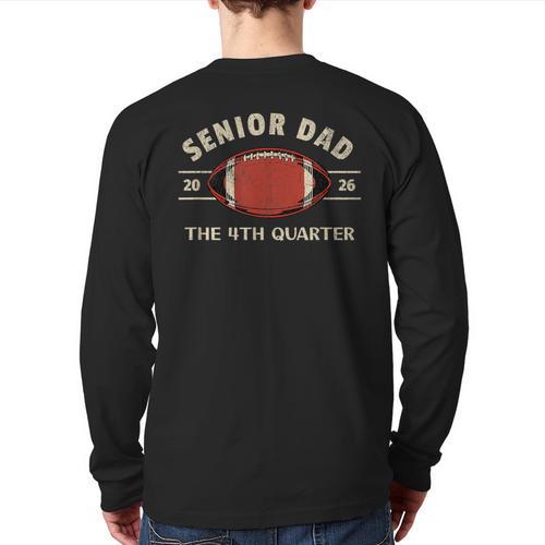 Football Senior Dad 2026 The 4th Quarter Long Sleeve T-Shirt Back Print - Father's Day Fun