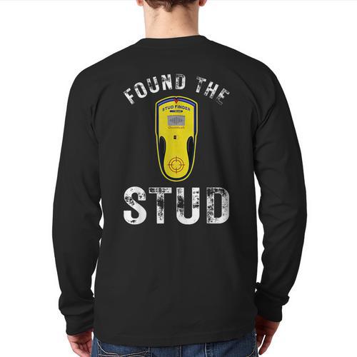 Found The Stud Dad Joke Handy Tools Stud Finder Long Sleeve T-Shirt Back Print - Father's Day Fun