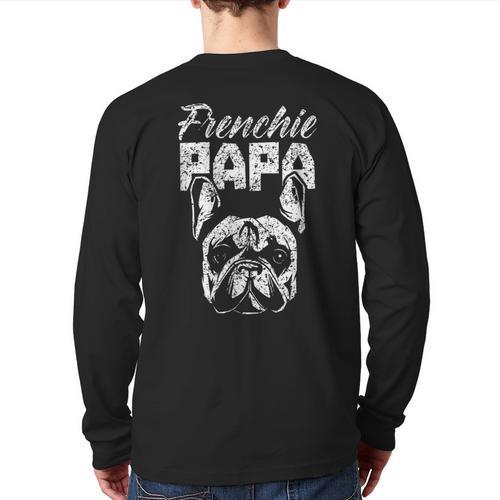 Frenchie Papa Lover Owner French Bulldog Dad Father Daddy Long Sleeve T-Shirt Back Print - Father's Day Fun