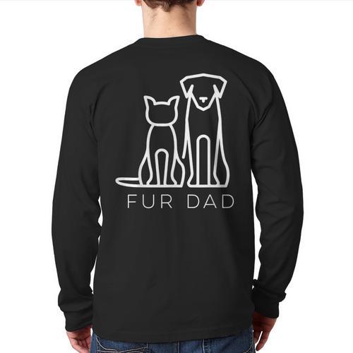 Fur Dad Pet Lover Cat Dog Dad Husband Fathers Day Wife Long Sleeve T-Shirt Back Print - Father's Day Fun