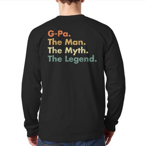 G-Pa The Man The Myth The Legend Dad Grandpa Long Sleeve T-Shirt Back Print - Father's Day Fun