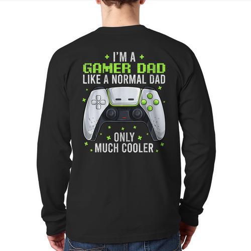 Gamer Dad Gaming Shirts Fathers Day Video Game Daddy Long Sleeve T-Shirt Back Print - Father's Day Fun