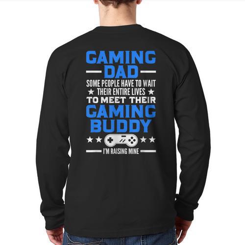 Gamer Video Games Gaming Dad Gaming Long Sleeve T-Shirt Back Print - Father's Day Fun