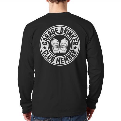 Garage Drinker Club Member Day Drinking Dad Beer Garage Long Sleeve T-Shirt Back Print - Father's Day Fun
