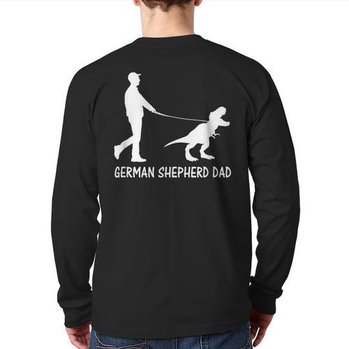 German Shepherd Dad Dinosaur GSD Owners Father's Day Long Sleeve T-Shirt Back Print - Father's Day Fun