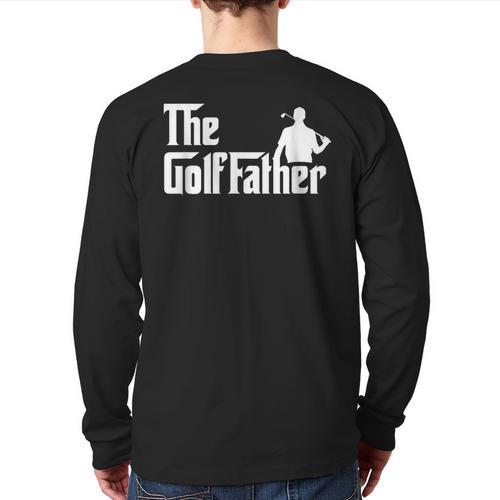 Golffather Father Dad Golfer Golfing Golf Club Putter Long Sleeve T-Shirt Back Print - Father's Day Fun