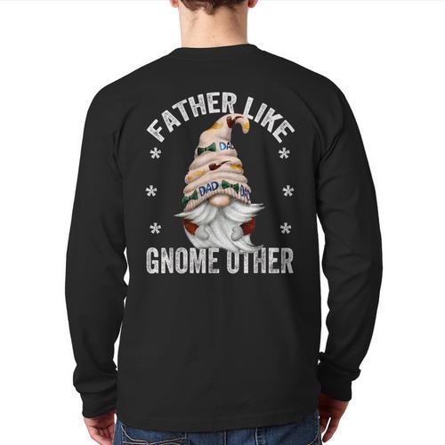Grandpa Fathers Day Gnome For Men And Best Dad Pun Long Sleeve T-Shirt Back Print - Father's Day Fun