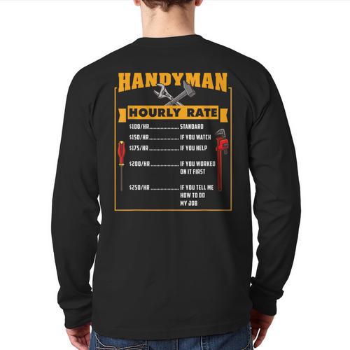 Handyman Hourly Rate Fathers Day Dad Long Sleeve T-Shirt Back Print - Father's Day Fun