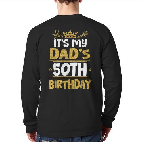 Happy It's My Dad's 50th Birthday 1975 50 Years Old Long Sleeve T-Shirt Back Print - Father's Day Fun