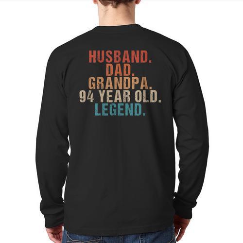 Husband Dad Grandpa 94 Year Old Legend 94th Bday Men Long Sleeve T-Shirt Back Print - Father's Day Fun