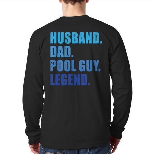 Husband Dad Pool Guy Legend Men Long Sleeve T-Shirt Back Print - Father's Day Fun