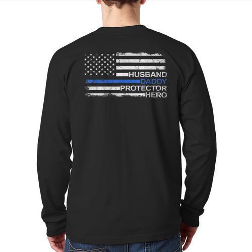 Husband Daddy Protector Hero Police Officer Father Dad Long Sleeve T-Shirt Back Print - Father's Day Fun