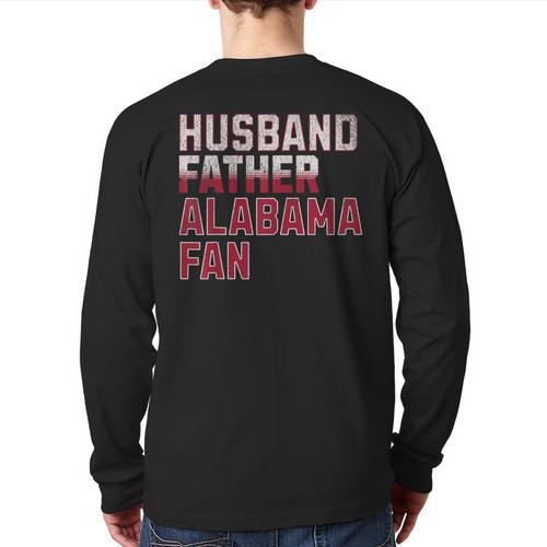 Husband Father Alabama Fan Fathers Day Alabama Dad Long Sleeve T-Shirt Back Print - Father's Day Fun