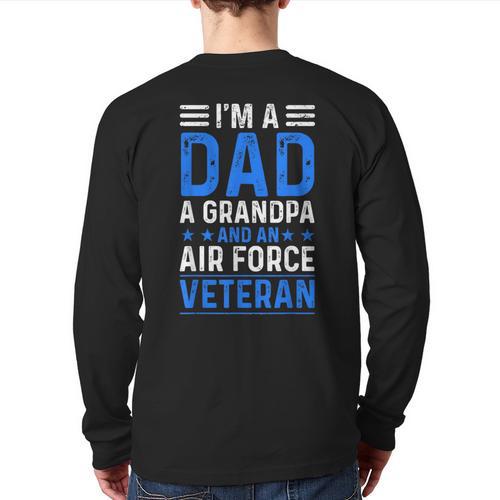 I’m A Dad Grandpa Air Force Veteran Distressed Long Sleeve T-Shirt Back Print - Father's Day Fun