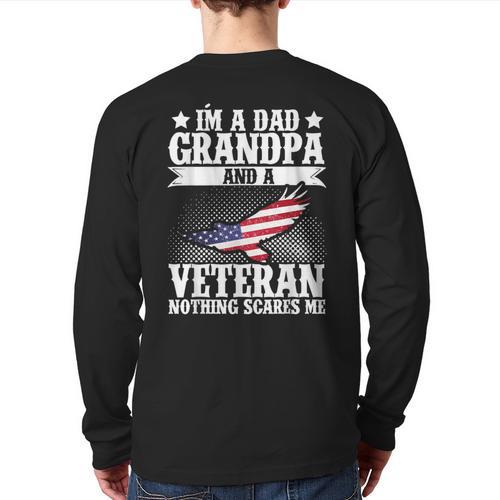I'm A Dad Grandpa And A Veteran US Flag Veterans Day Long Sleeve T-Shirt Back Print - Father's Day Fun