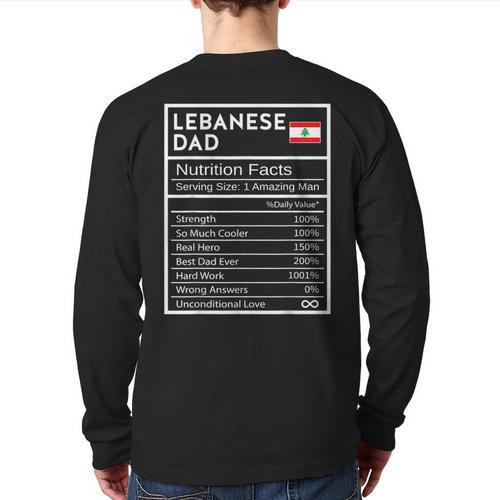 Lebanese Dad Nutrition Facts National Pride For Dad Long Sleeve T-Shirt Back Print - Father's Day Fun