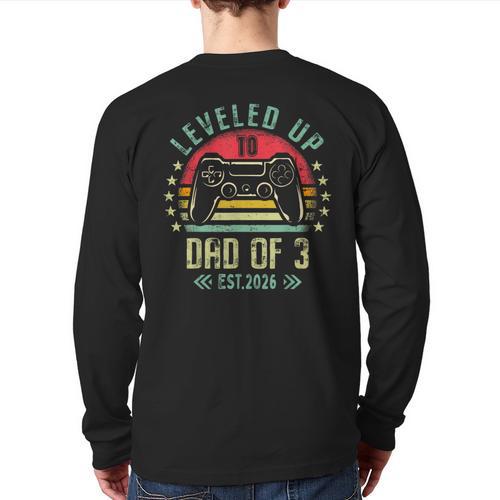 I Leveled Up To Dad Of 3 2026 Promoted To Dad Of Three Kids Long Sleeve T-Shirt Back Print - Father's Day Fun