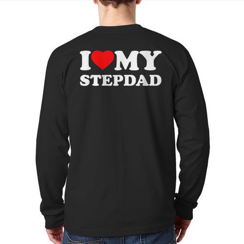 I Love My Step-Dad Heart Family Grandpa StepDad Bonus Dad Long Sleeve T-Shirt Back Print - Father's Day Fun