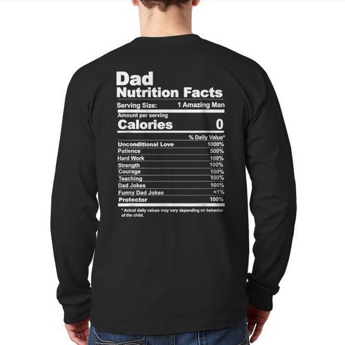 Miftees Fathers Day Tees Dad Nutrition Facts Long Sleeve T-Shirt Back Print - Father's Day Fun