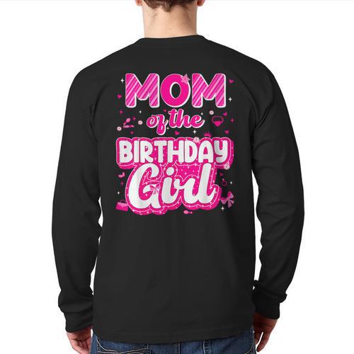 Mom And Dad Birthday Girl Family Matching Party Decorations Long Sleeve T-Shirt Back Print - Father's Day Fun