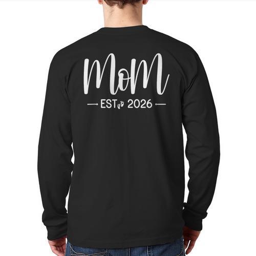 Mom Est 2026 New Moms And Dads Matching Mother To Be 2026 Long Sleeve T-Shirt Back Print - Father's Day Fun