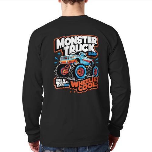 Monster Truck Dad Wheelie Cool Like Normal Dad Long Sleeve T-Shirt Back Print - Father's Day Fun