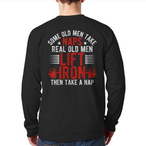 Old Men Gag Workout Gym Fitness Exercise Weightlifting Dad Long Sleeve T-Shirt Back Print - Father's Day Fun