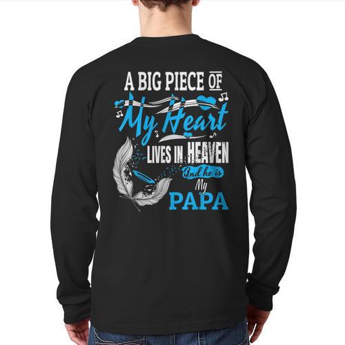 My Papa Lives In Heaven Shirt Memorial Day Papa Dad Grandpa Long Sleeve T-Shirt Back Print - Father's Day Fun