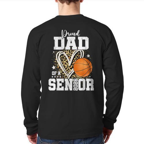 Proud Dad Of A 2026 Senior Basketball Graduation Leopard Long Sleeve T-Shirt Back Print - Father's Day Fun