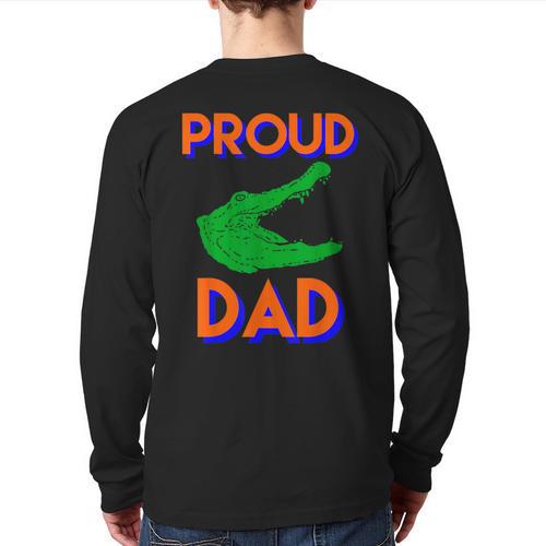 Proud Dad Of A Gator Unique Idea For Fathers Day Long Sleeve T-Shirt Back Print - Father's Day Fun