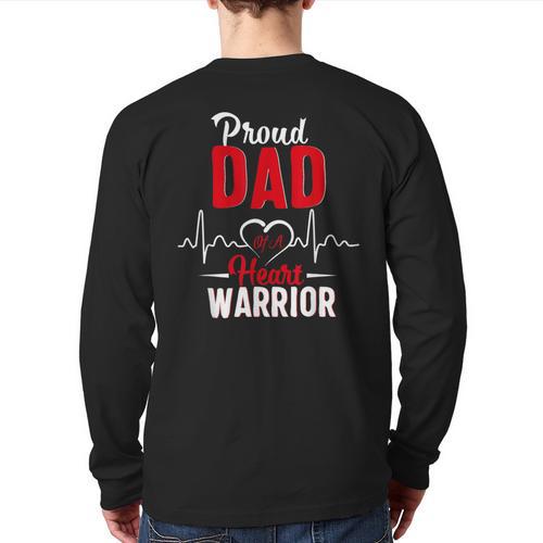 Proud Dad Of a Heart Warrior CHD Awareness Shirt Gift Long Sleeve T-Shirt Back Print - Father's Day Fun